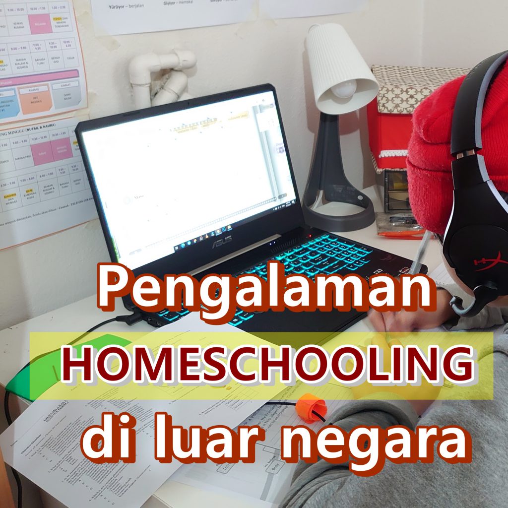 Pengalaman homeschooling anak di luar negara